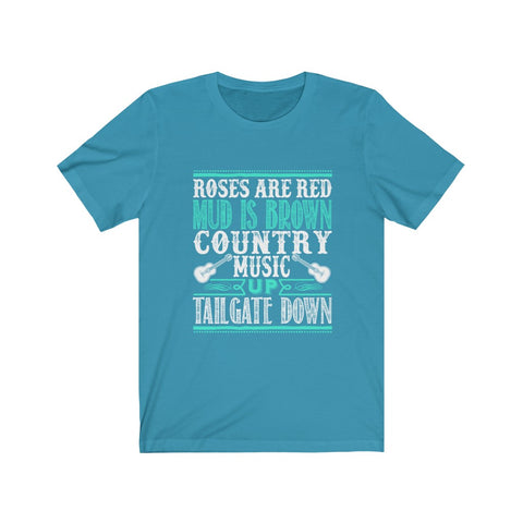 Image of Roses Are Red Mud is Brown Country Music - Unisex Tee