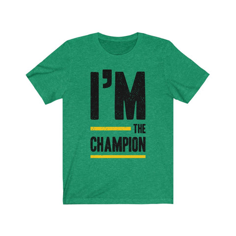 Image of I’m The Champion - Unisex Tee
