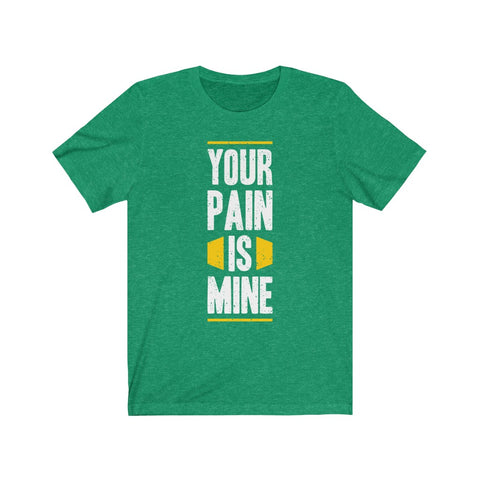 Image of Your Pain is Mine