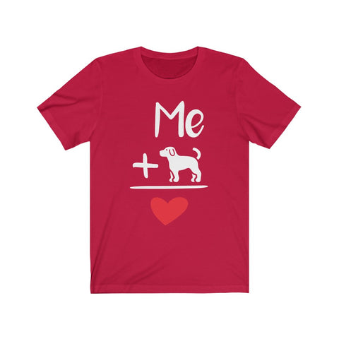 Image of Me And Dog Equals Love - Unisex Tee