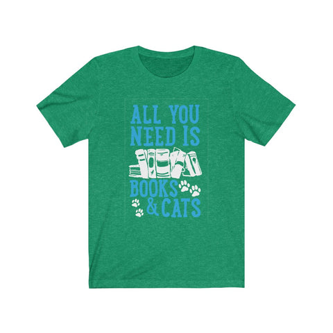 Image of All you need is books and cats - Unisex Tee