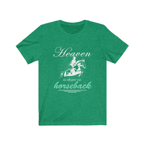 Image of Heaven is Closer on Horseback - Unisex Tee