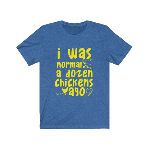 Image of I was Normal a dozen - Unisex Tee