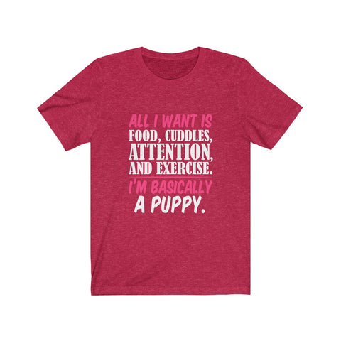 Image of I'm Basically A Puppy - Unisex Tee