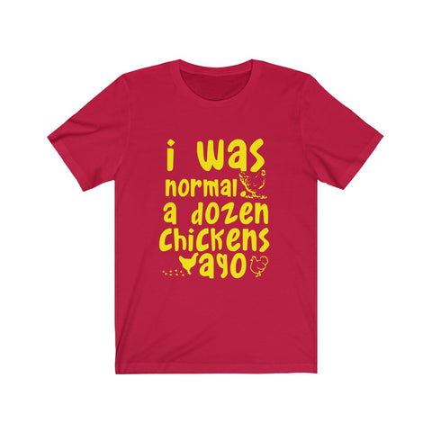 Image of I was Normal a dozen - Unisex Tee