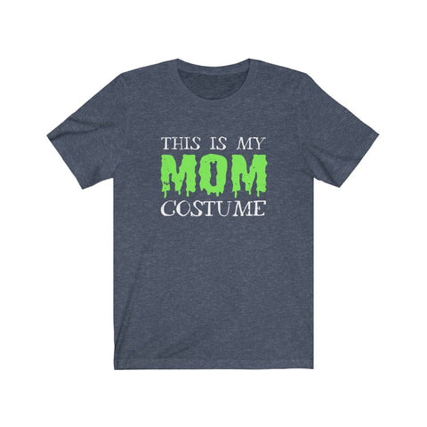 Image of This is My Mom Costume - Unisex Tee