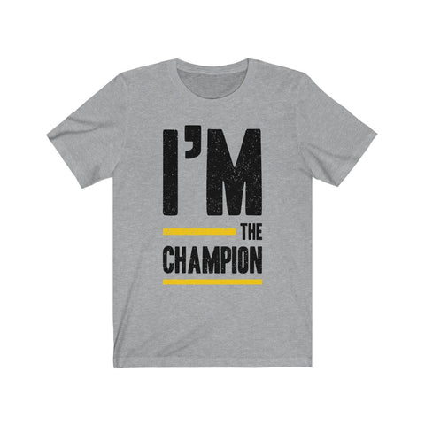 Image of I’m The Champion - Unisex Tee