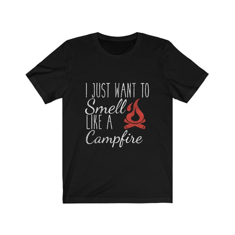 Image of I Just Want To Smell Like A Campfire - Unisex Tee