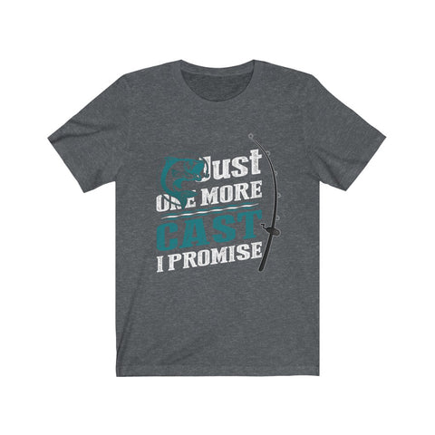 Image of Just One More Cast I Promise - Unisex Tee