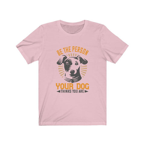 Image of Be the person your dog