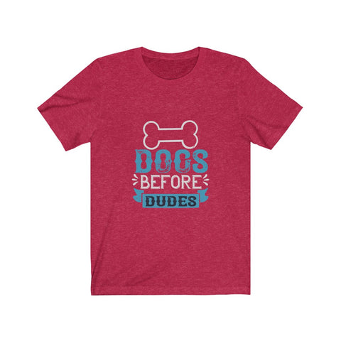 Image of Dogs Before Dudes - Unisex Tee