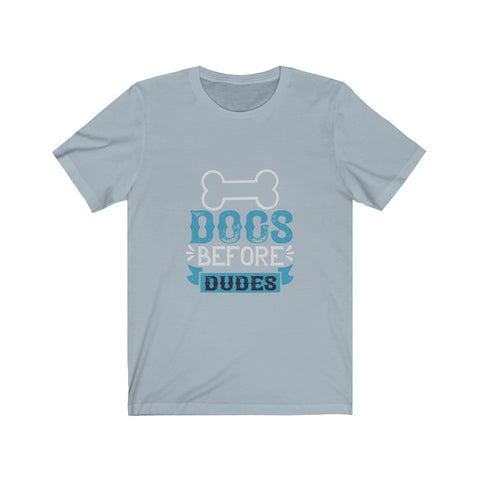 Image of Dogs Before Dudes - Unisex Tee