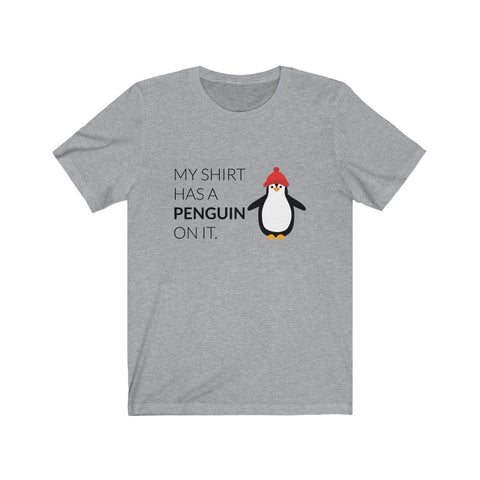 Image of My Shirt has penguin on it