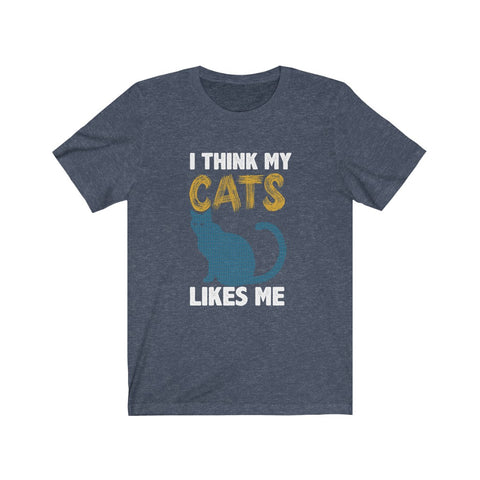 Image of I think my cats likes me - Unisex Tee