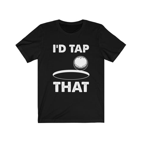 Image of I'd Tap That - Unisex Tee