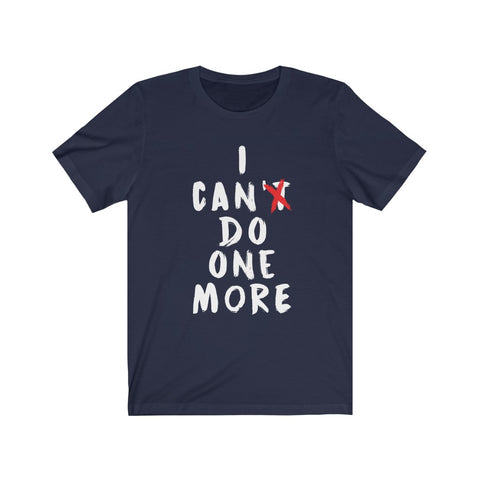 Image of I Can't Do One More - Unisex Tee