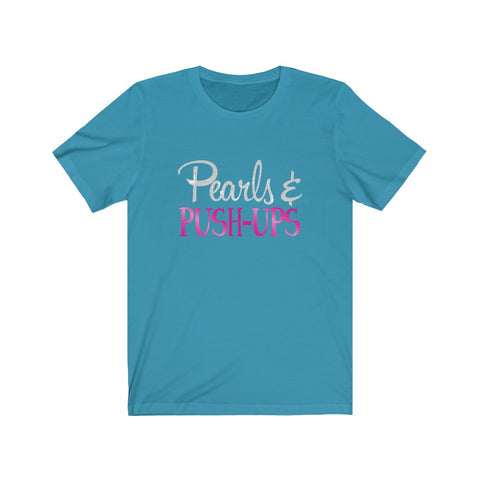 Image of Pearls & Push-Ups - Unisex Tee