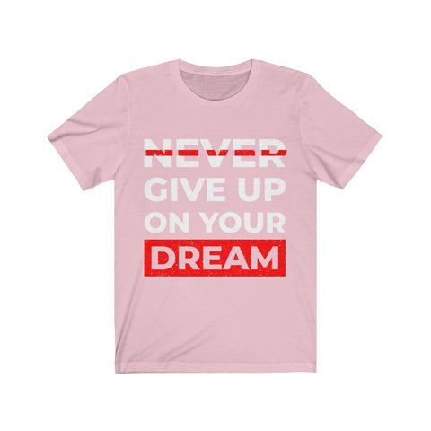 Image of Never Give up on Your Dream