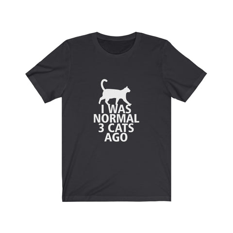 Image of I was normal 3 cats ago