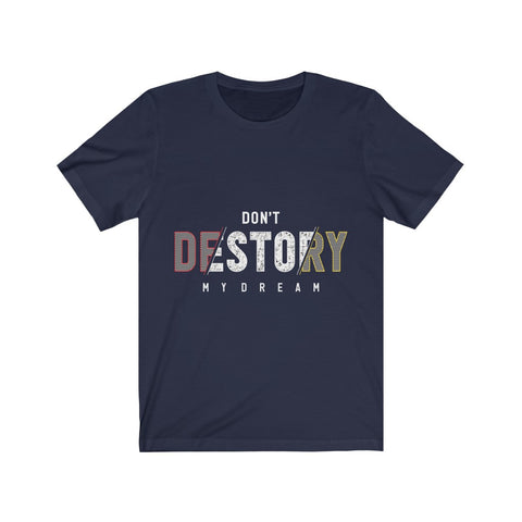 Image of Don't Destroy My Dream