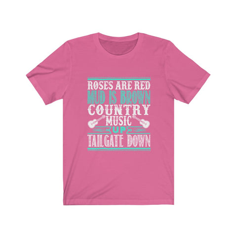 Image of Roses Are Red Mud is Brown Country Music - Unisex Tee