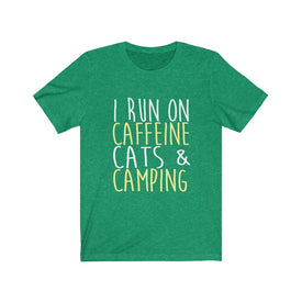 I Run On Caffeine Cats & Camping - Unisex Tee