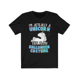 I'm Actually A Unicorn - Unisex Tee