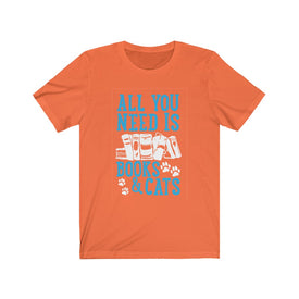 All you need is books and cats - Unisex Tee