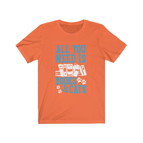 Image of All you need is books and cats - Unisex Tee