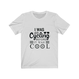 I Was Cycling Before - Unisex Tee