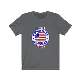 Proud To Be American - Unisex Tee