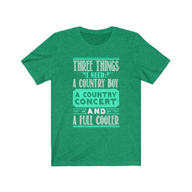 I Need A Country Boy A Country Concert - Unisex Tee