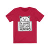 I Was Hungry - Unisex Tee