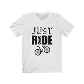 Just Ride - Unisex Tee