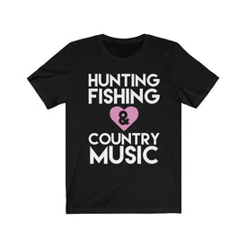 Hunting Fishing & Country Music - Unisex Tee