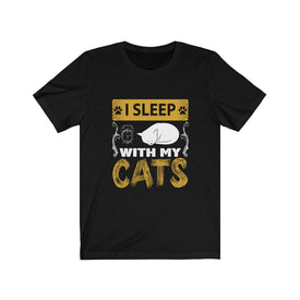 I Sleep With My Cats - Unisex Tee