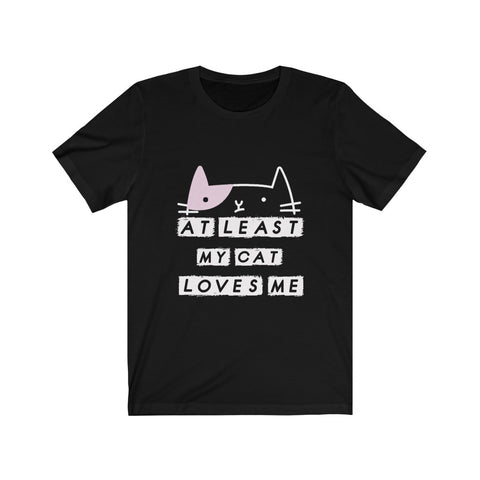 Image of My Cat Loves Me - Unisex Tee