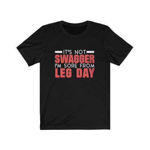 Image of I'm Sore From Leg Day - Unisex Tee