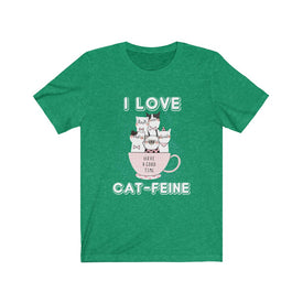 I Love Cat-Feine - Unisex Tee