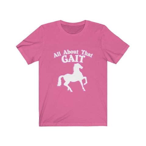 Image of All About That Gait - Unisex Tee