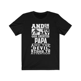God Created Papa - Unisex Tee