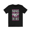 Nanas That Love Country Music Are The Best - Unisex Tee