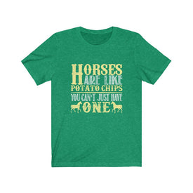 Horses Are Like Potato Chips - Unisex Tee