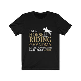I'm A Horse Riding Grandma - Unisex Tee