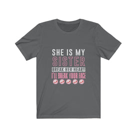 She is My Sister - Unisex Tee