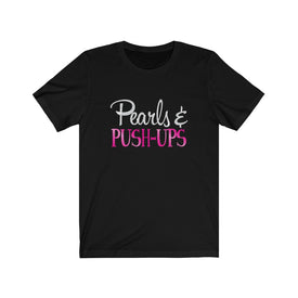 Pearls & Push-Ups - Unisex Tee