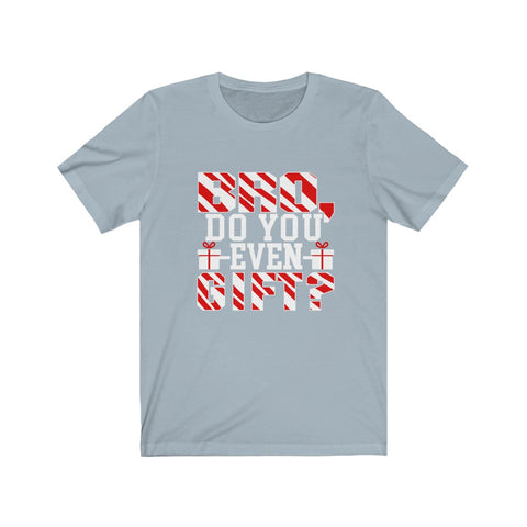 Image of Bro Do You Even Gift - Unisex Tee