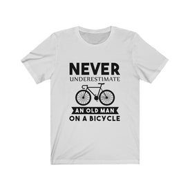 Never Underestimate An Old Man On A Bicycle - Unisex Tee