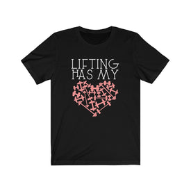 Lifting Has My Heart - Unisex Tee