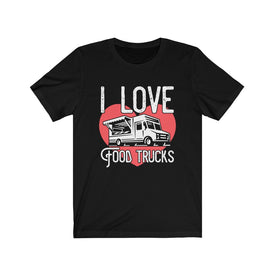 I Love Food Trucks - Unisex Tee
